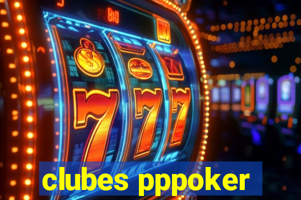 clubes pppoker